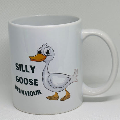 Silly Goose Behaviour - 11oz mug (SALE)